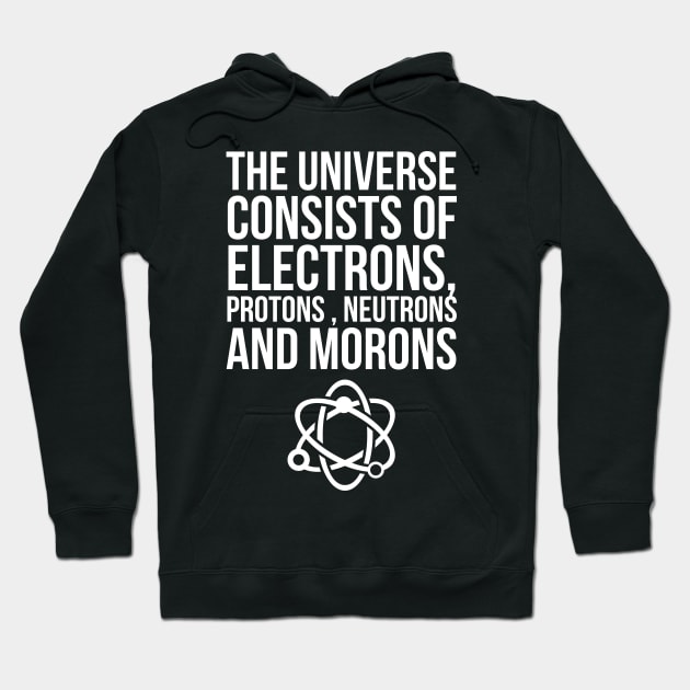 The universe consists of Hoodie by madeinchorley